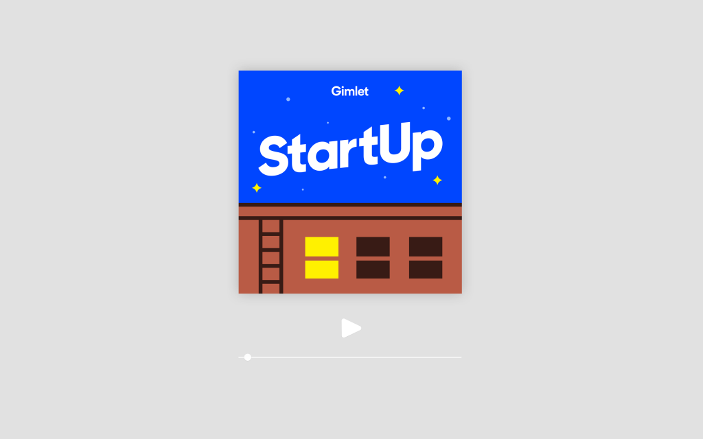 Gimlet StartUp podcast